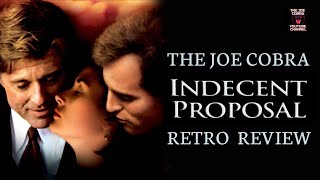 Indecent Proposal  Retrospective Review [upl. by Endres]