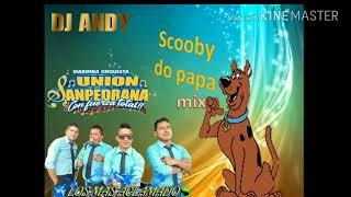 Unión Sampedrana scooby do papa mix [upl. by Anne-Marie491]