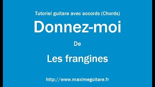 Donnez moi Les frangines  Tutoriel guitare avec accords et partition en description Chords [upl. by Cott]