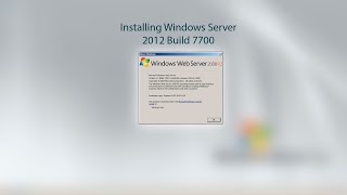 Installing Windows Server 2012 Build 7700 [upl. by Patin]