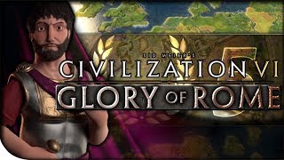 Rome on Alexanders Doorstep  Civilization VI — Glory of Rome 5  TSL Giant Earth King [upl. by Berg457]