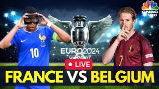 EURO 2024 LIVE France vs Belgium Match LIVE Score  FRA VS BEL Match LIVE  Kylian Mbappé  N18G [upl. by Sundberg]