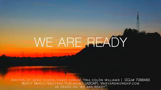 WE ARE READY Lyric Video  Vineyard Soul feat Dee Wilson  Vineyard Worship [upl. by Giarc]