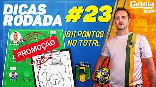 VÁRIAS ÓTIMAS PONTUAÇÕES SEGUIDAS Dicas da 23ª Rodada do Cartola FC 2024 [upl. by Rombert]