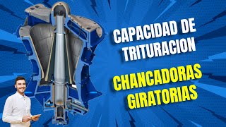 Calculo de la capacidad de chancadoras giratorias [upl. by Suvart]