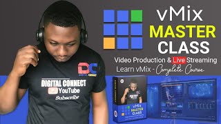 vMix Master Class Complete Course [upl. by Macomber]