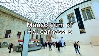 The Mausoleum of Halicarnassus A Fascinating Journey at the British Museum [upl. by Sayette]