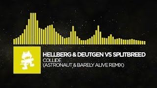 Electro  Hellberg amp Deutgen vs Splitbreed  Collide Astronaut amp Barely Alive Remix [upl. by Siblee]