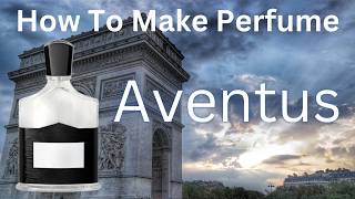 How to Make Perfume like Creed Aventus [upl. by Edac]