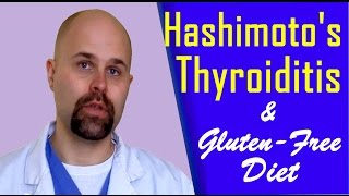 Hashimotos Thyroiditis and a GlutenFree Diet [upl. by Jimmy]