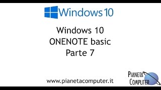 Windows 10 App OneNote tutorial Italiano  Pianeta Computer Mestre [upl. by Zelda]