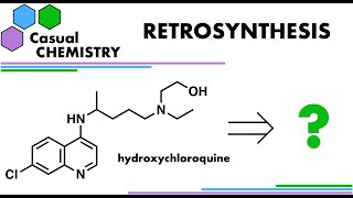 Retrosynthesis 8 Hydroxychloroquine  Organic Chemistry [upl. by Eaves]