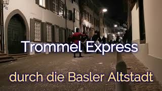 Trommler Express durch die Altstadt baselfasnacht2022 [upl. by Salta869]