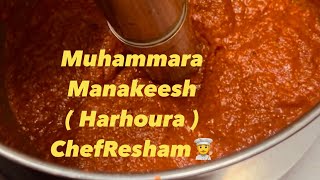 Recipe of Muhammara Manakeesh  Harhoura  ChefResham restaurantstyle ksa cheflife souschef [upl. by Barraza]