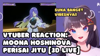 VTuber ID Reacts to ムーナ・ホシノヴァMoona Hoshinova 3D LIVE  Perisai Jitu [upl. by Anyd]