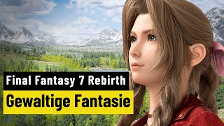 Final Fantasy 7 Rebirth  REVIEW  Groß abwechslungsreich und sehr emotional [upl. by Seppala]