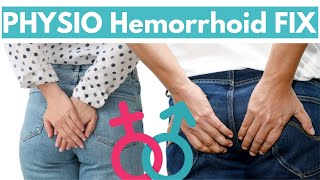 6 Hemorrhoid Fixes for PAIN amp BLEEDING  Complete Physiotherapy Guide to HOME REMEDY Hemorrhoids [upl. by Ylrad10]