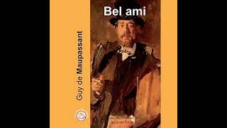 Bel ami Livre Audio par Guy de Maupassant [upl. by Boris]