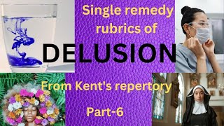 Single remedy rubrics of delusion from Kents repertory part 6delusionmetaphorical meaning [upl. by Florian]