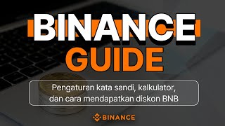 Cara Menggunakan Binance Pengaturan kata sandi kalkulator dan cara mendapatkan diskon BNB [upl. by Randal543]