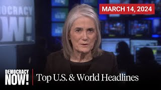 Top US amp World Headlines — March 14 2024 [upl. by Lias940]