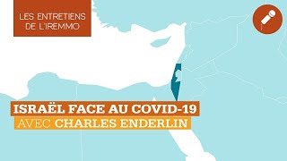 Israël face au Covid19  Entretien avec Charles Enderlin [upl. by Yraht845]