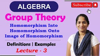 ALGEBRA  Group Theory  Homomorphism Into  Homomorphism Onto  Image of Homomorphism  Homomorphic [upl. by Ailedroc]