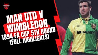 Wimbledon v Man Utd 1994 FA Cup 5th Round Original Sky Footage Highlights [upl. by Nylannej]