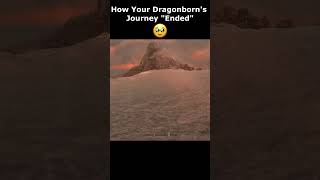 How Your Dragonborns Journey quotEndedquot 🥹 skyrim skyrimanniversary elderscrolls shorts [upl. by Aneeg]