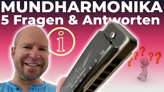 Mundharmonika Die 5 häufigsten Fragen und Antworten  einfach erklärt [upl. by Yelsek356]