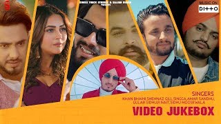 Top 7 Trending Punjabi Songs 2019  Khan Bhaini  Shehnaz Gill  Singga  Video Jukebox Ditto Music [upl. by Sira]