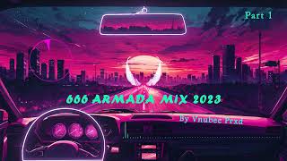 666 Armada Special mix 2023 Part 1 [upl. by Areip]