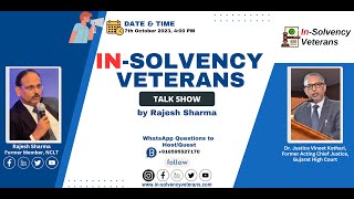 Chief Justice R  Full Video of Inaugural Episode InSolvency Veterans with Dr Vineet Kothari [upl. by Ecyt908]