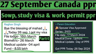 27 September Canada ppr timeline today  Sowp study visa work permit and sowp ppr timeline today [upl. by Iatnwahs]