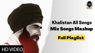 khalistani songs mashup all in one  khalistani songs playlist  sant bhindranwale all song [upl. by Eveneg]