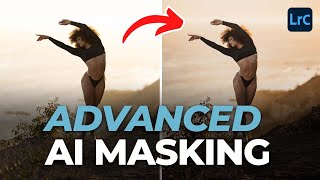 MASTER AI Masking in Lightroom Classic [upl. by Nrubliw]