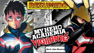 EL MUNDO DE LOS HEROES ILEGALES  BOKU NO HERO VIGILANTES RESUMIDO [upl. by Nosnor]