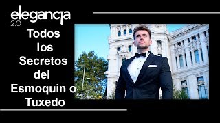 1 Todos los Secretos del Esmoquin  Smoking o Tuxedo  Bere Casillas [upl. by Addi]