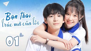 Phim Ngôn Tình Học Đường Ngọt Ngào 2023  BẠN TRAI TRÚC MÃ CỦA TÔI  Tập 01  Hoa Thành Film [upl. by Orella]