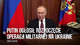 Inwazja Rosji na Ukrainę Putin ogłosił rozpoczęcie operacji militarnej [upl. by Mahgem]