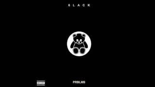 6LACK  PRBLMS Audio [upl. by Ginelle]