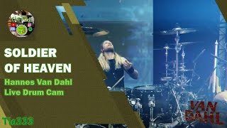 Hannes Van Dahl  Soldier of Heaven Live Drum Cam [upl. by Mychal102]