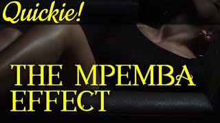 Quickie The Mpemba Effect [upl. by Dawson348]