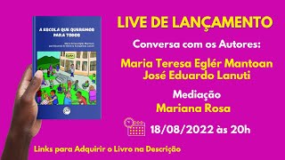 LIVE Lançamento  A Escola que Queremos para TODOS [upl. by Ecilef]