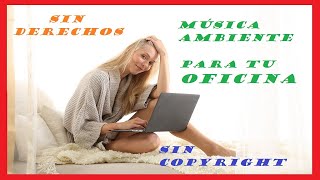 ⭐️ Hilo musical sin Copyright 🎶 Música ambiente para oficina 🎷 bares comercios 🎺 tienda de ropa 🎧 [upl. by Philemol65]