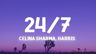 Celina Sharma amp Harris J  247 Lyrics [upl. by Medora]