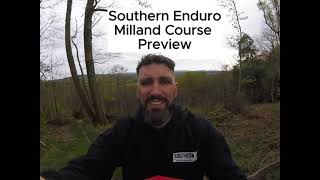 Milland Course Preview  Orbea Southern Enduro Series Rd2 [upl. by Savvas]