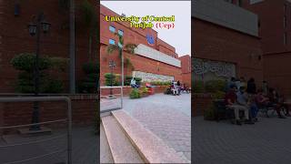 University of Central Punjab 🥀🥀 ucpucpucpvlogucpvideoucpvlogsunilife [upl. by Yelyac]