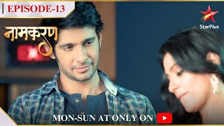 Naamkarann  Season 1  Episode 13  Dayawanti milegi Asha aur Avni se [upl. by Joanne3]