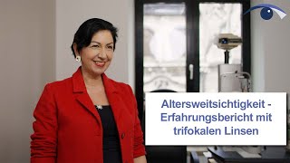 Altersweitsichtigkeit  Erfahrungsbericht mit trifokalen Linsen [upl. by Rayshell]